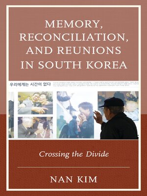 cover image of Memory, Reconciliation, and Reunions in South Korea